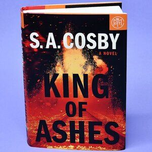 King of Ashes by S.A. Cosby, BOTM Edition Hardcover 2025